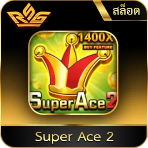 เกมยอดนิยม Super Ace 2